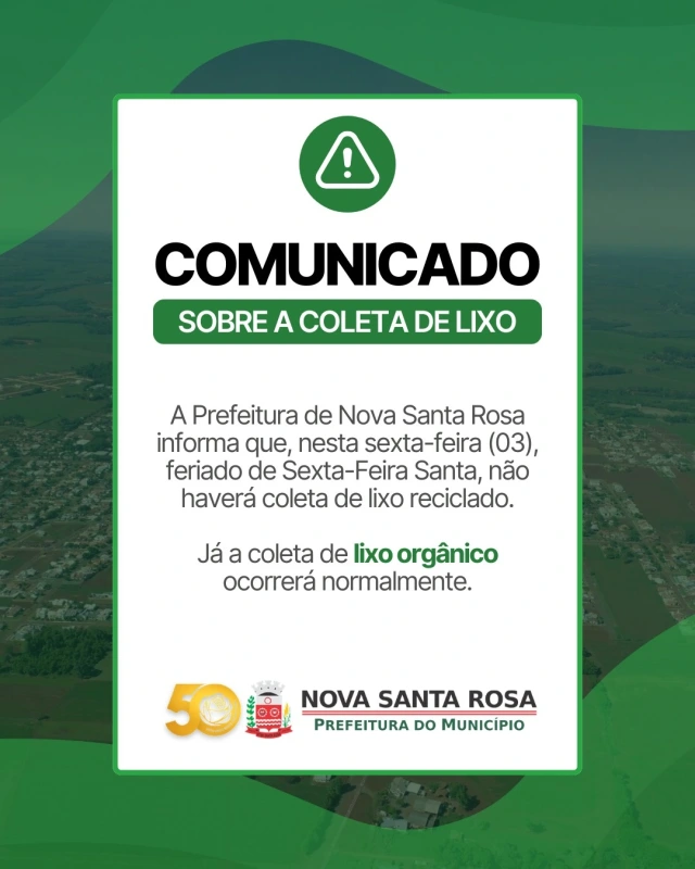 Sexta-Feira Santa terá mudanças na coleta de lixo em Nova Santa Rosa