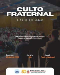 Culto Fraternal e Noite dos Corais acontecem no dia 19 de abril em Nova Santa Rosa