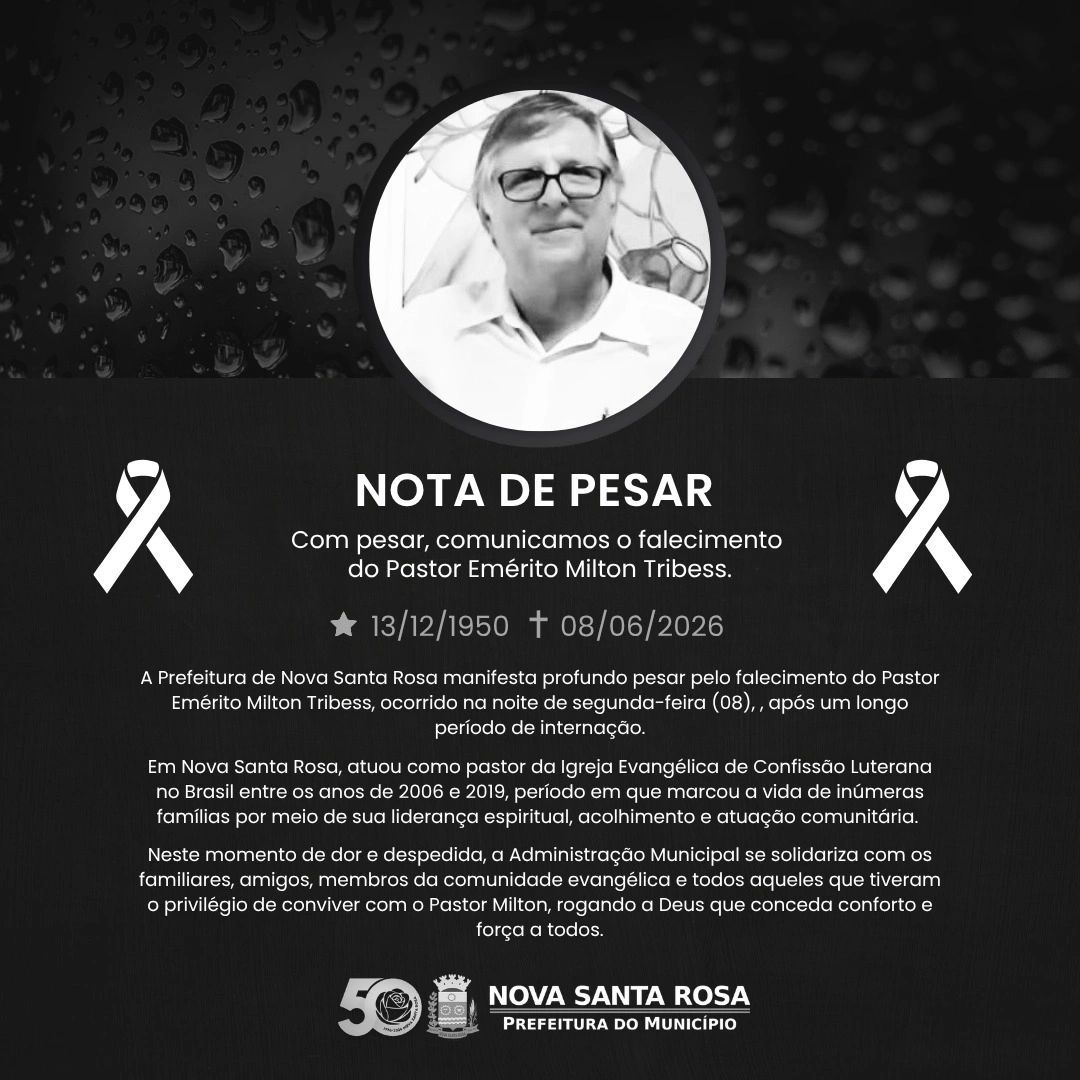 Prefeitura de Nova Santa Rosa emite nota de pesar pelo falecimento do Pastor Emérito Milton Tribess
