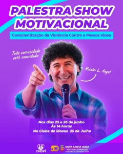Palestra Show Motivacional do Junho Violeta acontece nos dias 25 e 26 de junho em Nova Santa Rosa