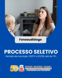 Prefeitura de Nova Santa Rosa abre Processo Seletivo Simplificado para contratação de fonoaudiólogos